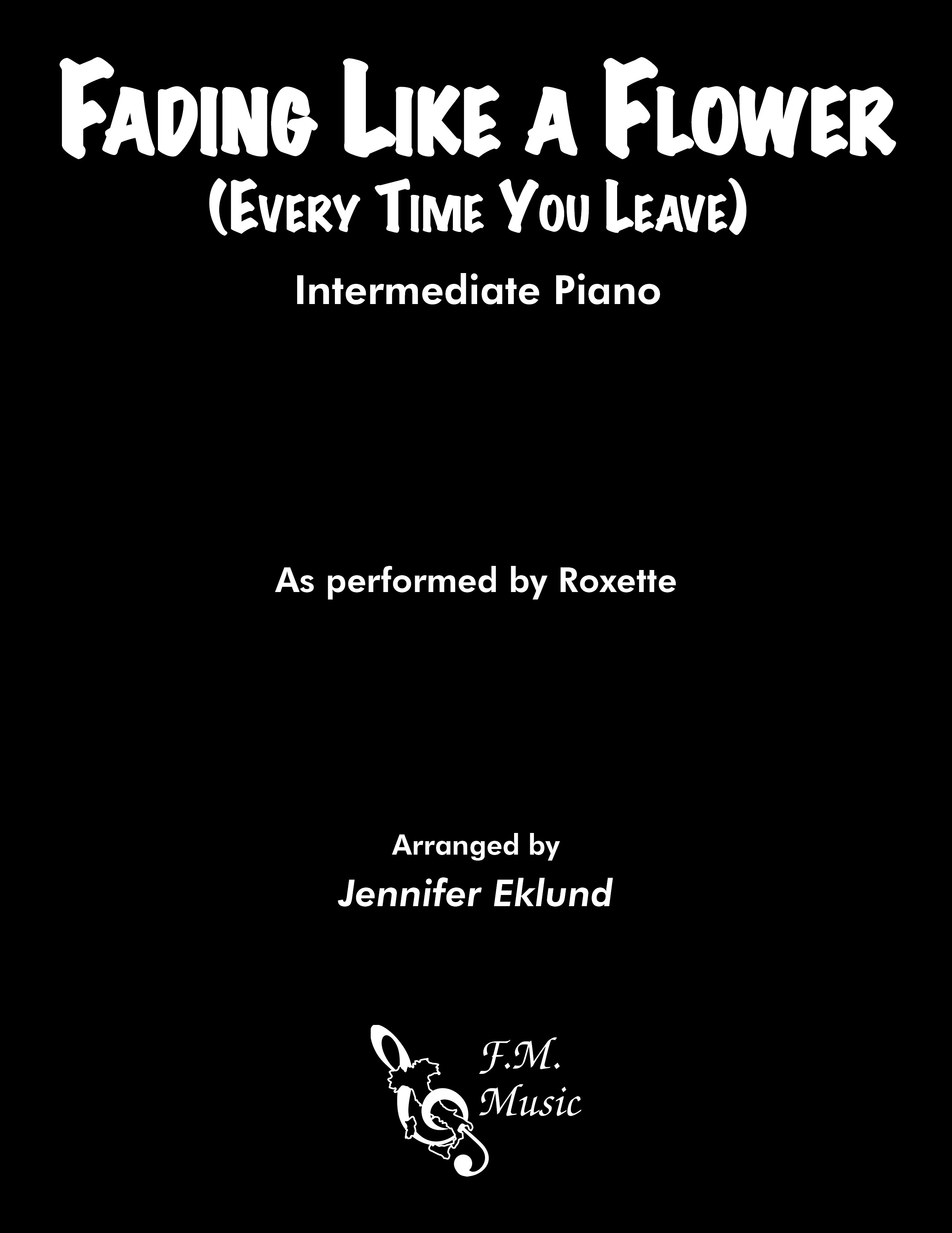 Fading Like a Flower (Every Time You Leave) (Intermediate Piano)